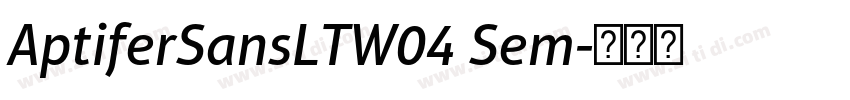 AptiferSansLTW04 Sem字体转换